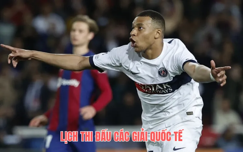 Lịch thi đấu các giải quốc tế